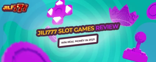 Jili777 Slot Games Review: Win Real Money in 2025